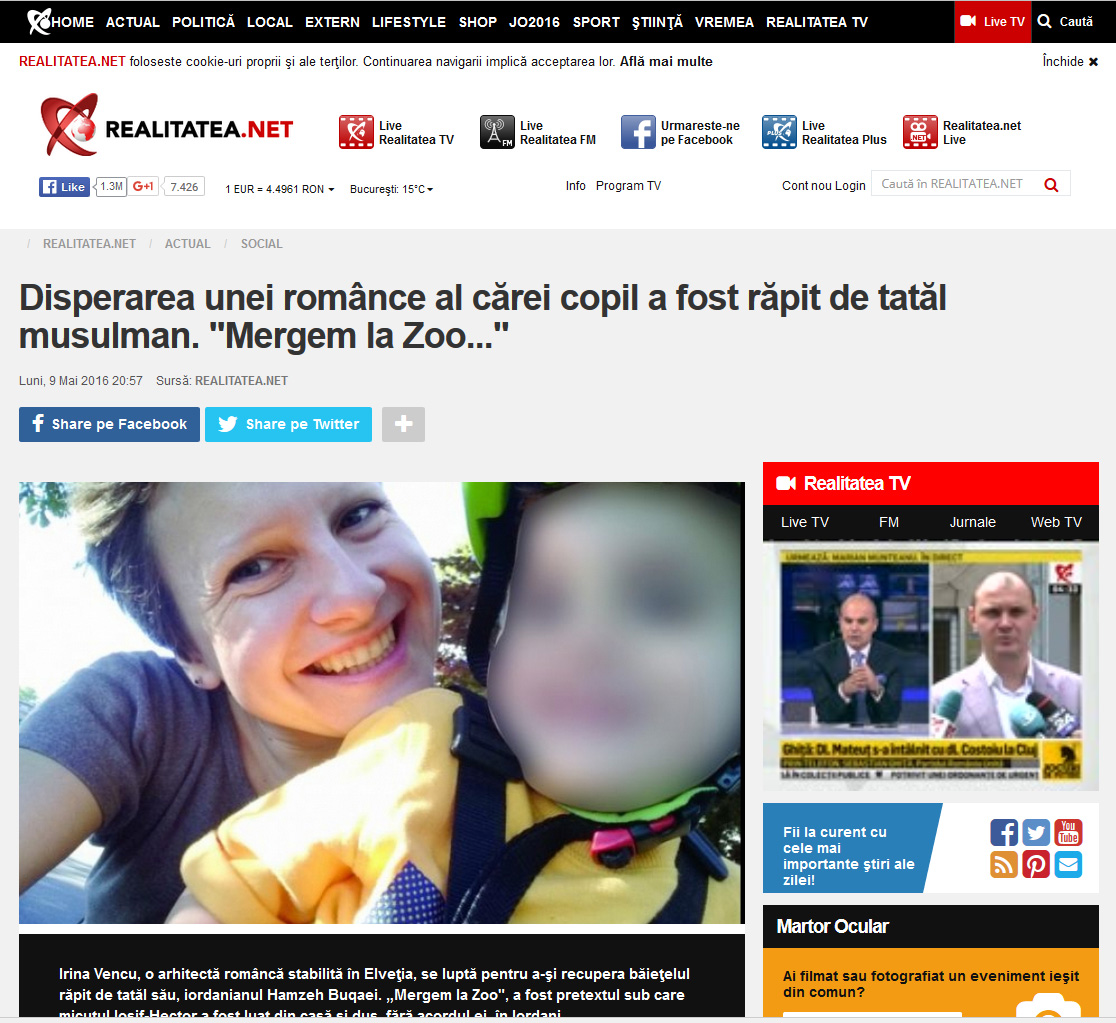 realitatea.net Disperarea unei românce al cărei copil a fost răpit de tatăl musulman. "Mergem la Zoo..."